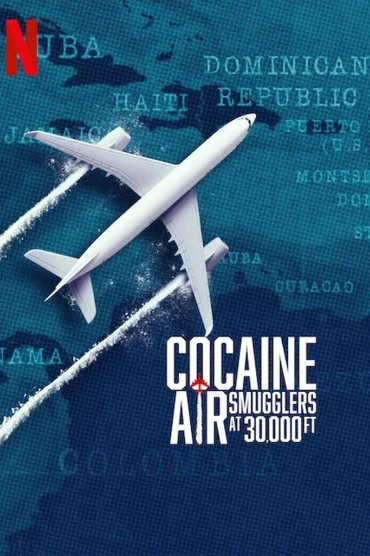 Cocaine Air: Smugglers at 30000 Ft.